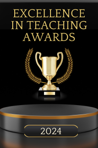A graphic icon of a gold award with the words "Excellence in Teaching Awards 2024" in gold against a black backdrop