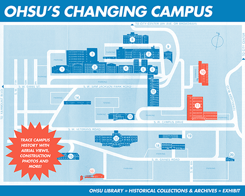 OHSU's Changing Campus: OHSU Library, Historical Collections & Archives, Exhibit